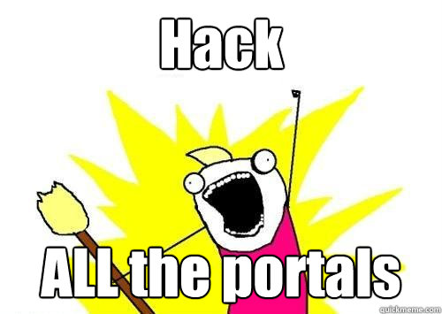 hack all the portals - ALL THE