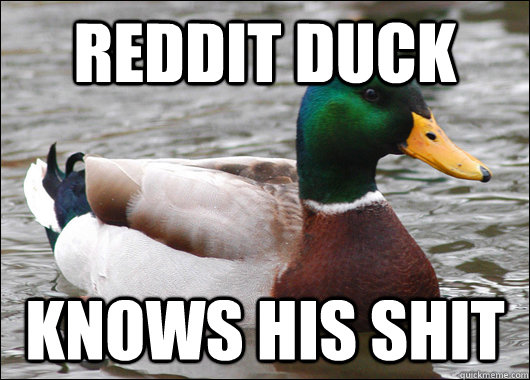 reddit duck knows his shit - Actual Advice Mallard