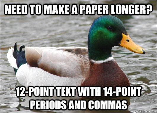 need to make a paper longer 12point text with 14point per - Actual Advice Mallard
