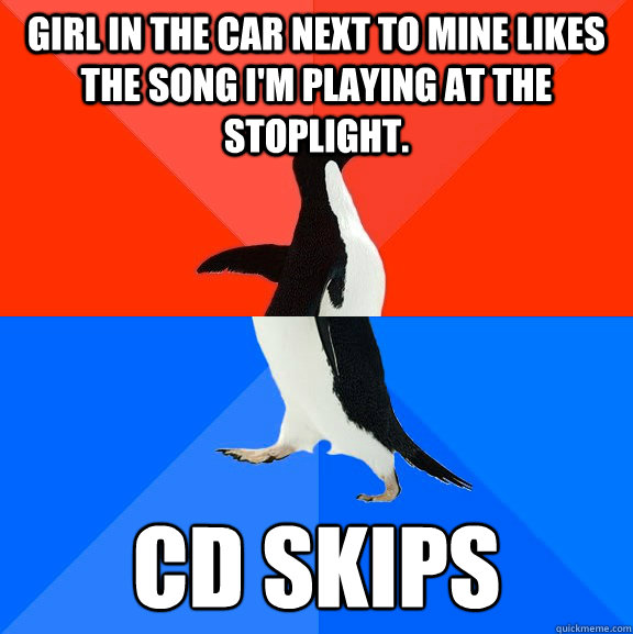 girl in the car next to mine likes the song im playing at t - Awesome Awkward Penguin