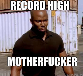 record high motherfucker - Surprise Doakes