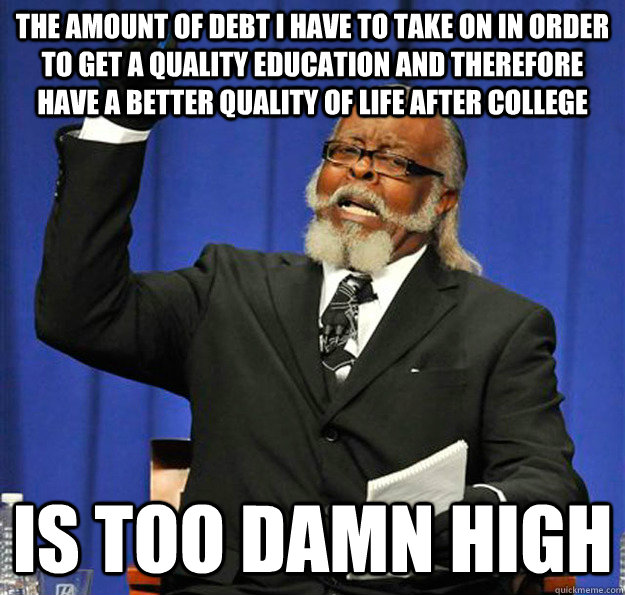 the amount of debt i have to take on in order to get a quali - Jimmy McMillan