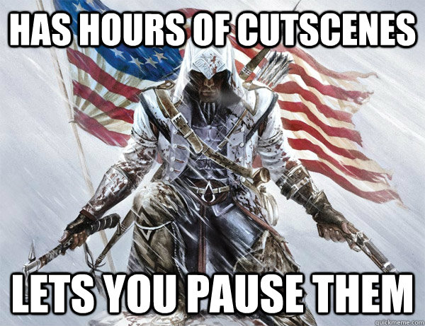 has hours of cutscenes lets you pause them - assasins creed logic