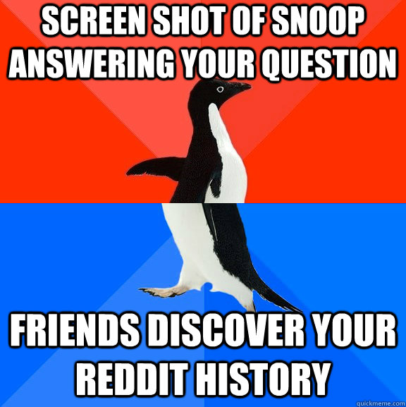 screen shot of snoop answering your question friends discove - Socially Awesome Awkward Penguin