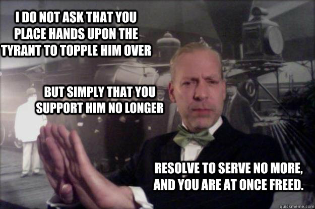 i do not ask that you place hands upon the tyrant to topple - Jeffrey Tucker