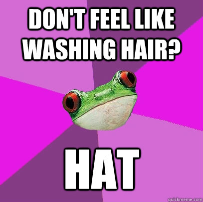 dont feel like washing hair hat - Foul Bachelorette Frog