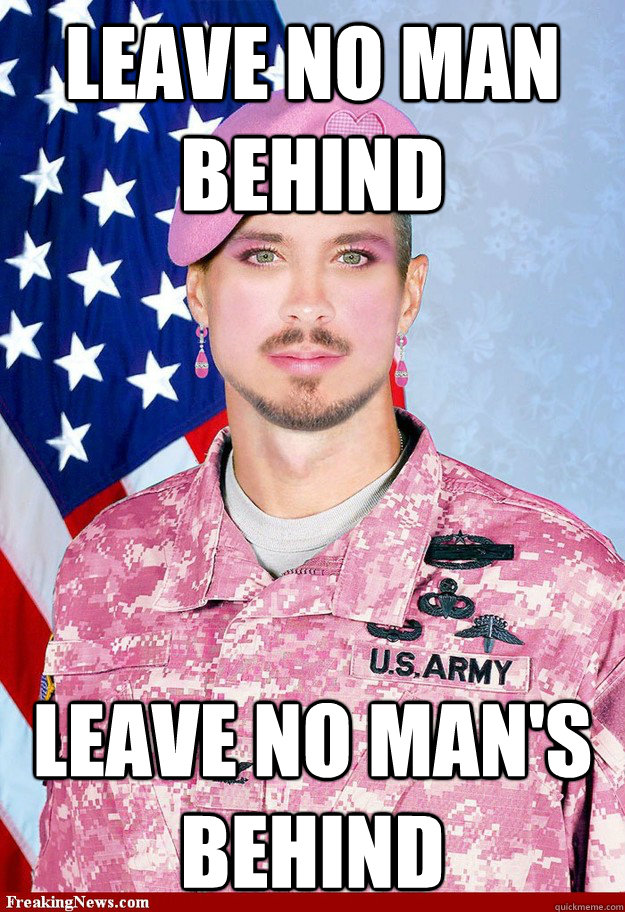 leave no man behind leave no mans behind - Gay Private Gary