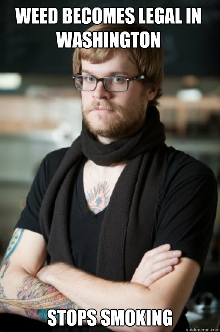 weed becomes legal in washington stops smoking - Hipster Barrista
