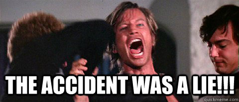the accident was a lie - Truthiness Logan