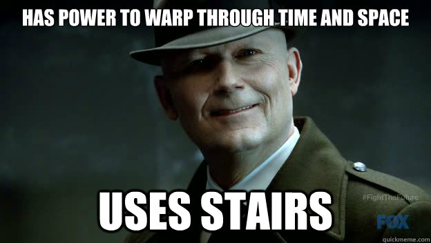 has power to warp through time and space uses stairs -