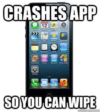 crashes app so you can wipe - Good Guy Smartphone