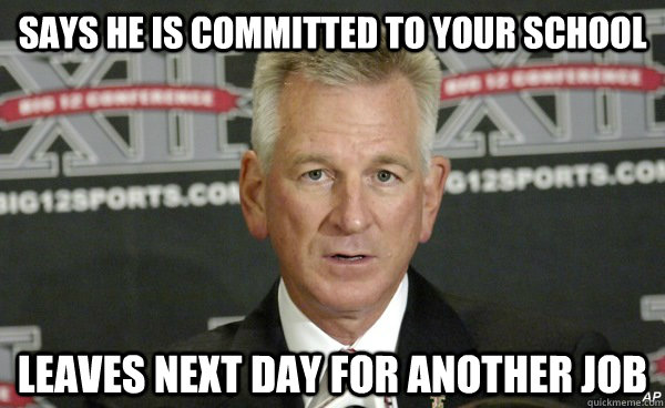 says he is committed to your school leaves next day for anot - Scumbag tuberville