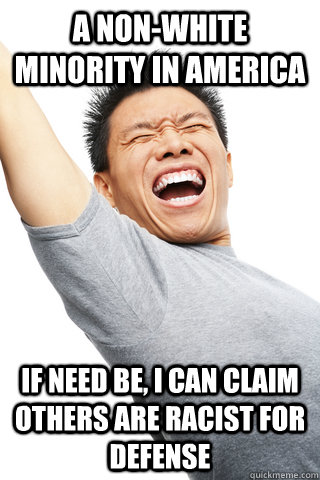 a nonwhite minority in america if need be i can claim othe -