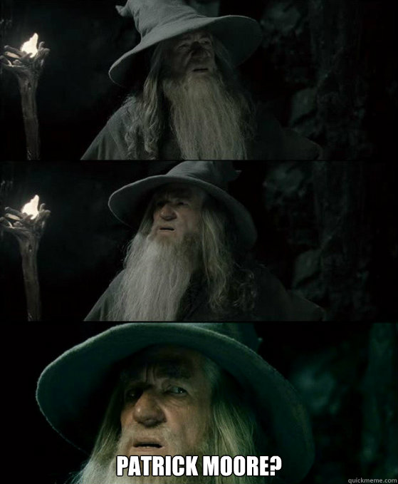 patrick moore - Confused Gandalf