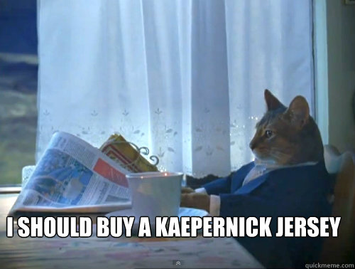i should buy a kaepernick jersey - The One Percent Cat