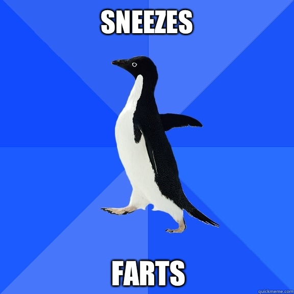 Sneezes Writes out full script before calling - Socially Awkward Penguin