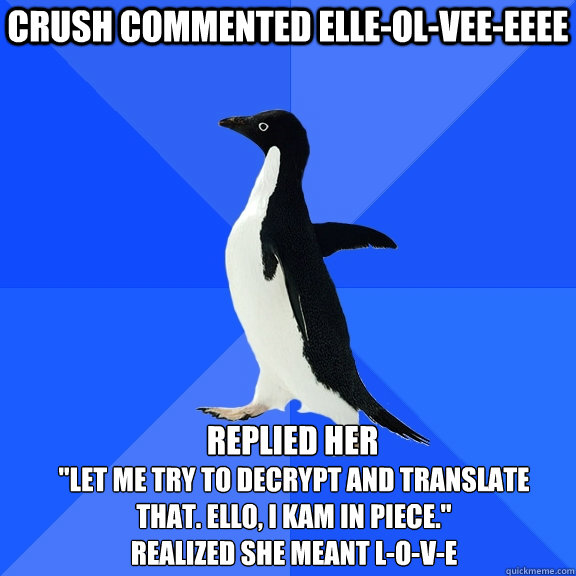 crush commented elleolveeeeee replied her let me try to - Socially Awkward Penguin