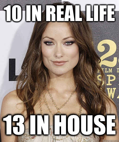 10 in real life 13 in House - good girl Olivia Wilde