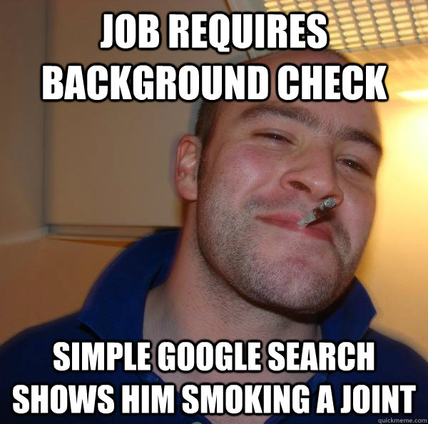 job requires background check simple google search shows him - Good Guy Greg