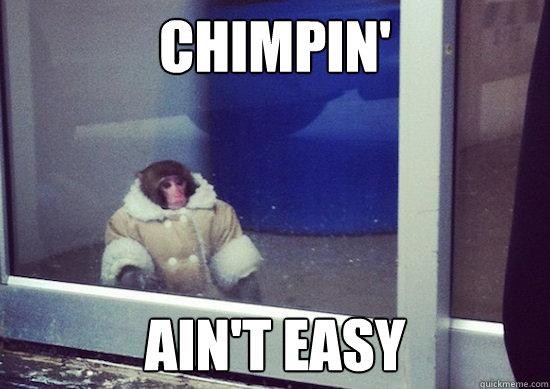 chimpin aint easy - Ikea Monkey