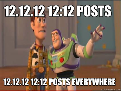 121212 1212 posts 121212 1212 posts everywhere - woody and buzz
