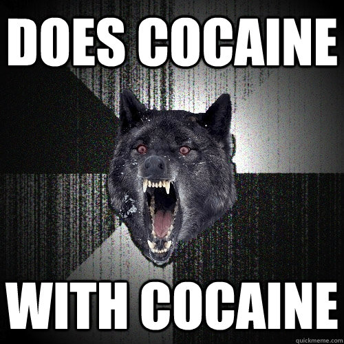 does cocaine with cocaine - Insanity Wolf