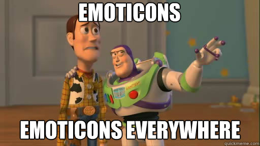 emoticons emoticons everywhere - Everywhere
