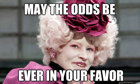 may the odds be ever in your favor - effie trinket