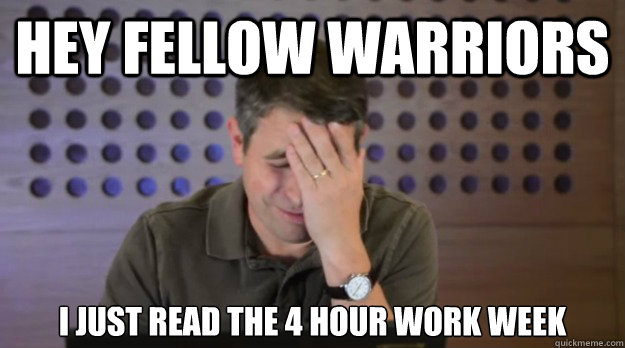 hey fellow warriors i just read the 4 hour work week - Facepalm Matt Cutts