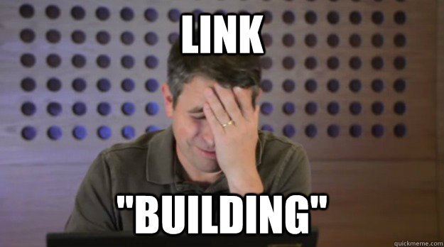 link building - Facepalm Matt Cutts