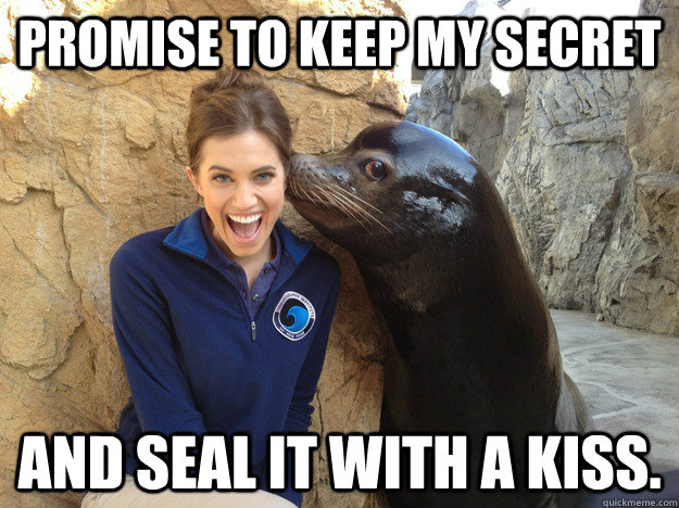promise to keep my secret and seal it with a kiss - Crazy Secret