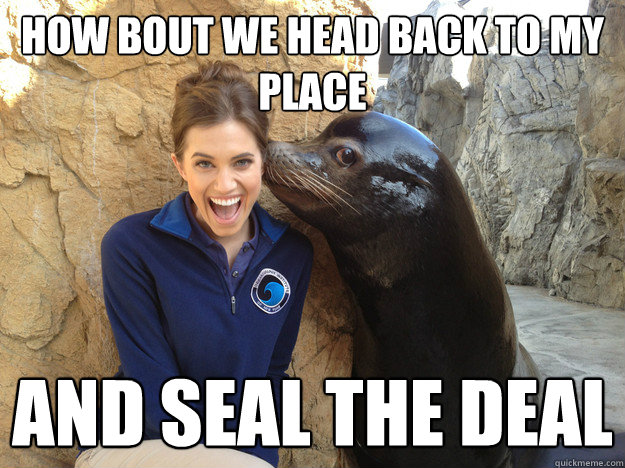 how bout we head back to my place and seal the deal - Crazy Secret