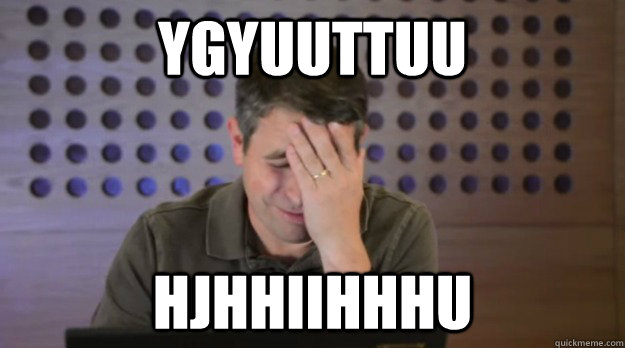 ygyuuttuu hjhhiihhhu - Facepalm Matt Cutts