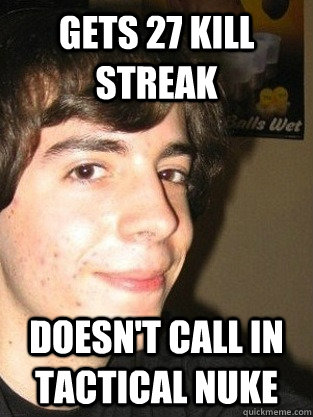 gets 27 kill streak doesnt call in tactical nuke - Awesome Adam