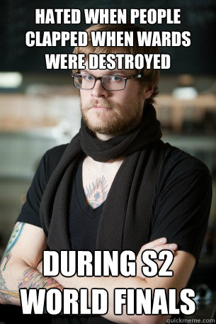 hated when people clapped when wards were destroyed during s - Hipster Barista