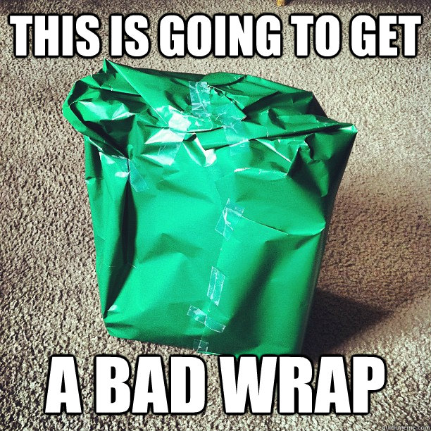 this is going to get a bad wrap -