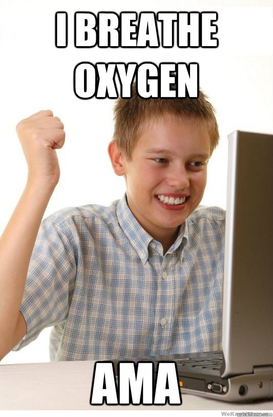 i breathe oxygen ama - First Day On Internet Kid