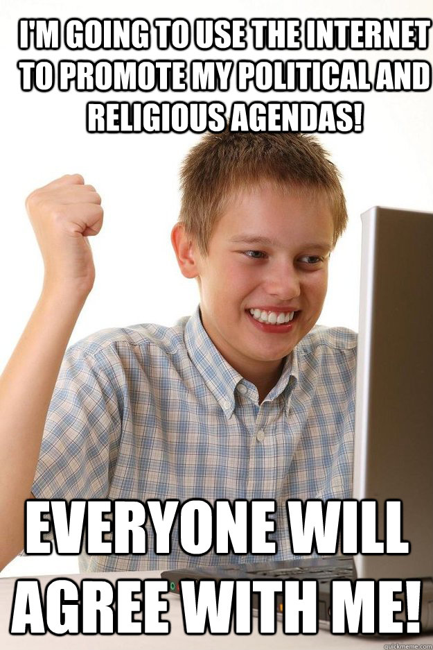 im going to use the internet to promote my political and re - first time internet kid