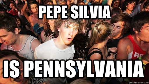 pepe silvia is pennsylvania - Sudden Clarity Clarence