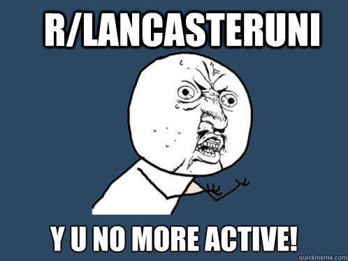 rlancasteruni y u no more active - Y U No