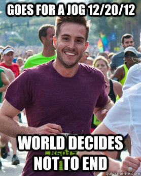 goes for a jog 122012 world decides not to end - Ridiculously photogenic guy