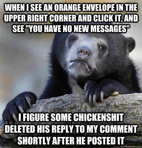 when i see an orange envelope in the upper right corner and - Confession Bear