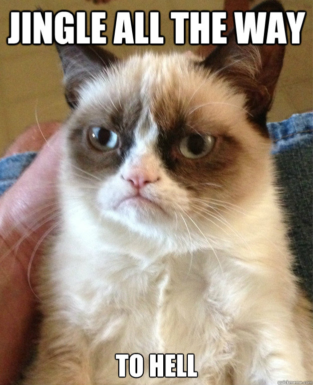 jingle all the way to hell - Grumpy Cat