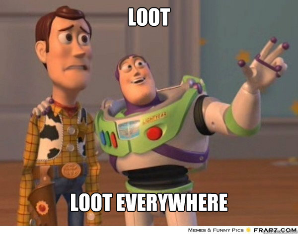 loot loot everywhere - Buzzlightyear