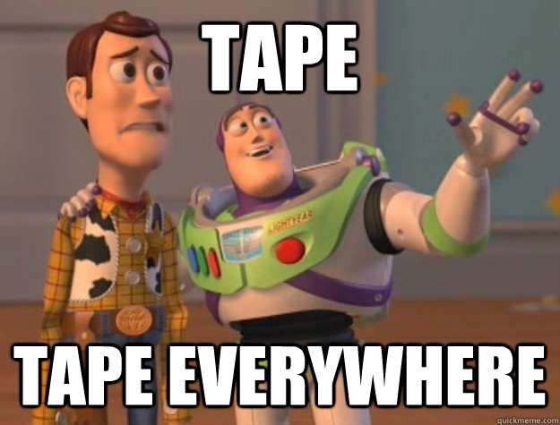 tape tape everywhere - Buzz Lightyear