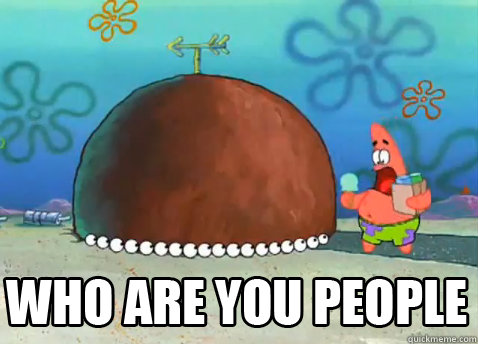 60 - Who Are You People Patrick Star