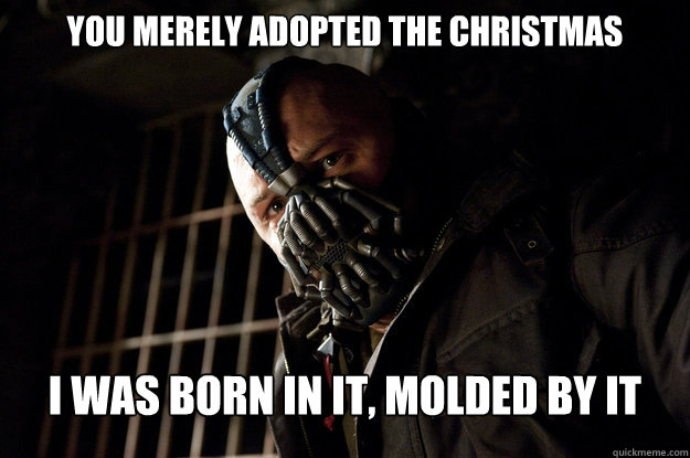 you merely adopted the christmas i was born in it molded by - Academy Bane