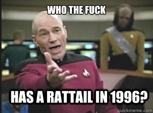 who the fuck has a rattail in 1996 - Annoyed Picard