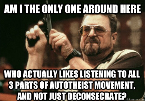 am i the only one around here who actually likes listening t - Am I the only one