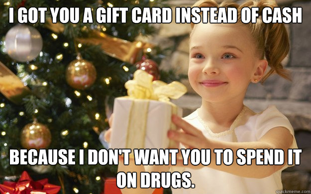 i got you a gift card instead of cash because i dont want y - Gift Girl